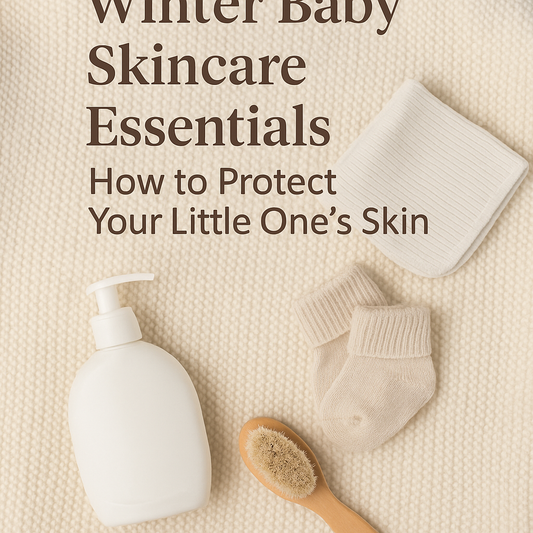 Winter Baby Skincare Essentials: How to Protect Your Little One’s Skin
