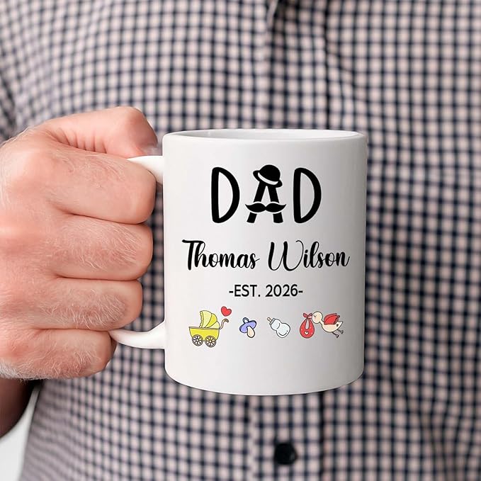 Dad EST 2026 Coffee Mug Gift For First Time Dad or Soon To Be Father, Customized Best Daddy Ever Accent Cup Gift For New Papa Father Grandfather, Personalized Year Name Papa White Ceramic Mug 11 15Oz