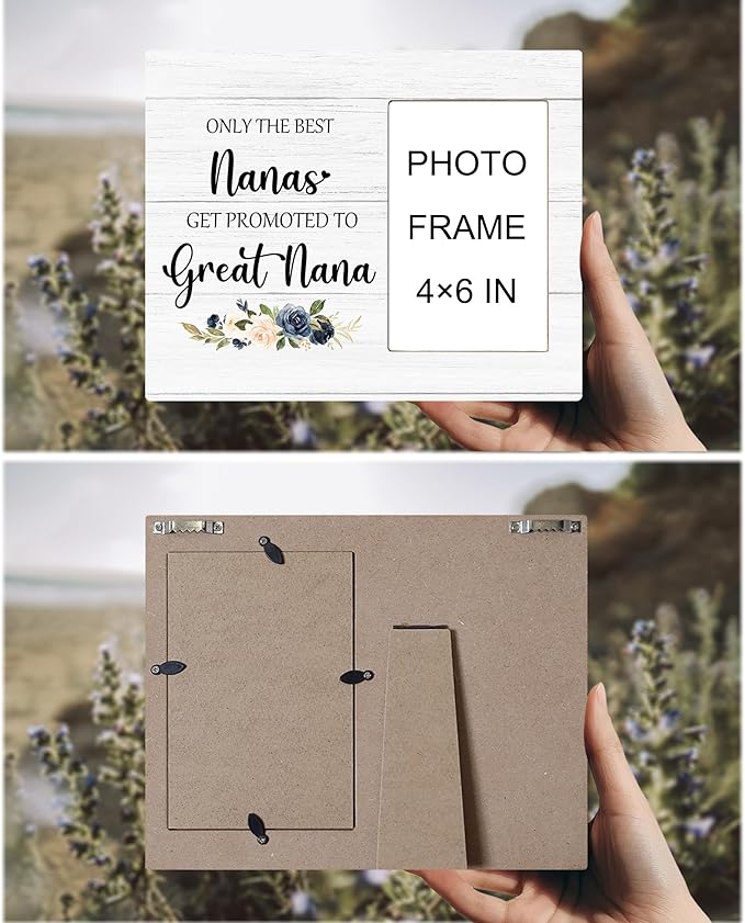 Great Nana Picture Frame - Great Nana Great Grandma Baby Announcement Gifts, Promoted to Great Nana Gifts, Only the Best Nanas Get Promoted to Great Nana Wooden Frame for Tabletop 4x6 Photo